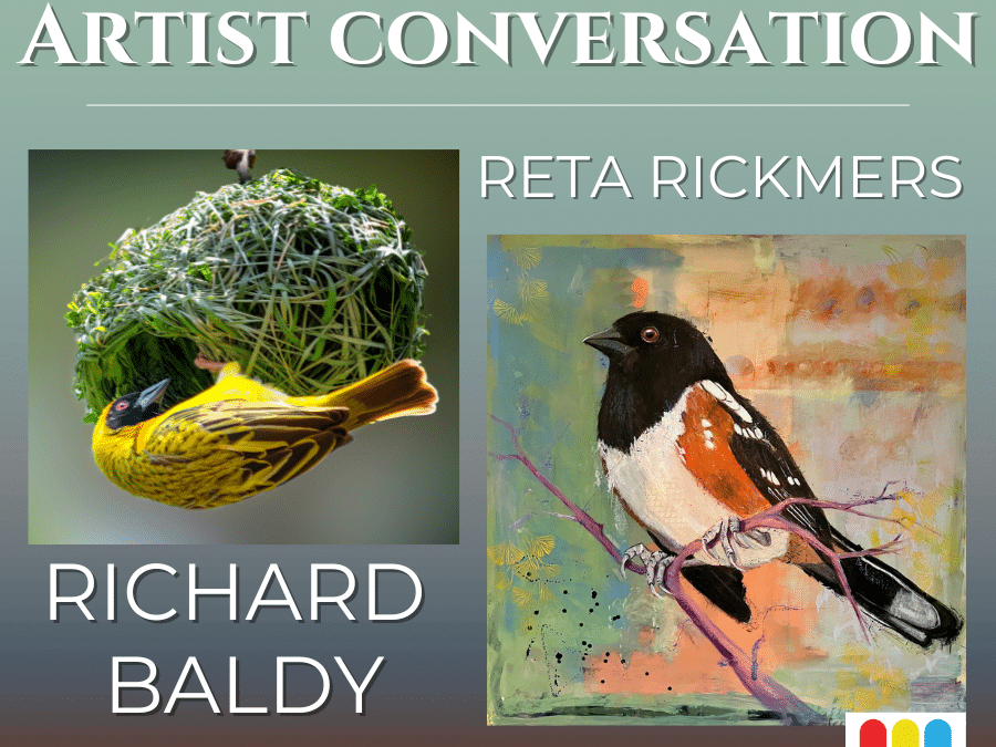 Join Us for an Artist Conversation with Reta Rickmers and Richard Baldy