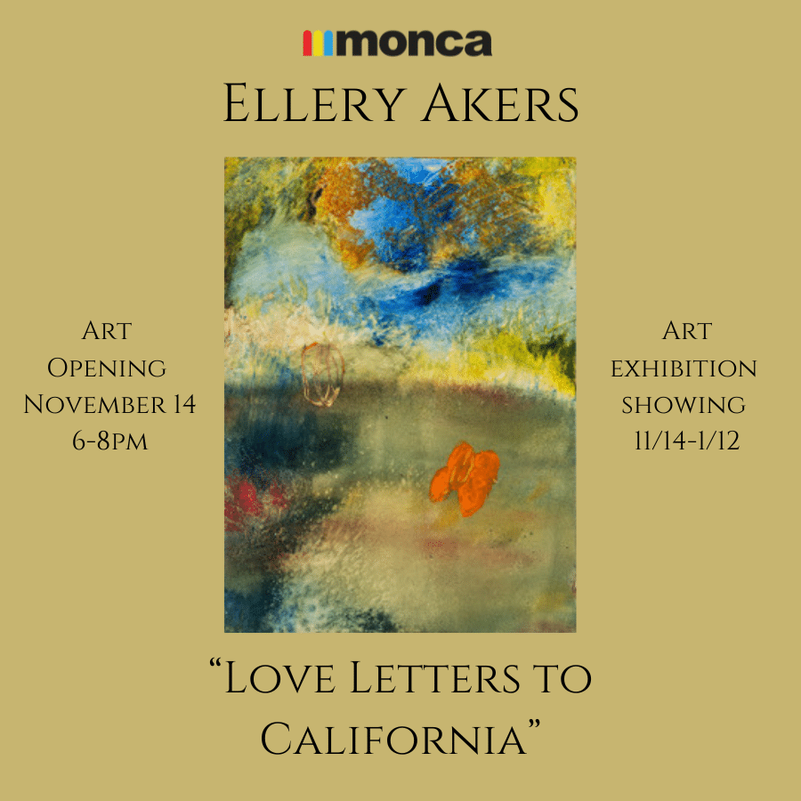 “Love Letters to California”: A Solo Exhibition by Poet and Artist, Ellery Akers